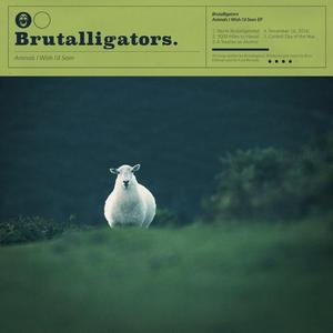 You're Brutalligatored