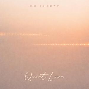 Quiet Love