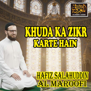 Khuda Ka Zikr Karte Hain