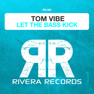 Let The Bass Kick (Original Club Mix)