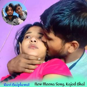 New Meena Song, Kajod Bhal