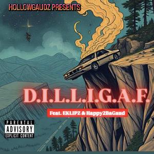 D.I.L.L.I.G.A.F. (feat. Happy2BaGaud)