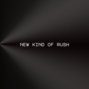 New Kind of Rush