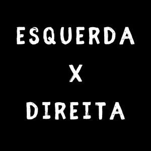 Esquerda X Direita