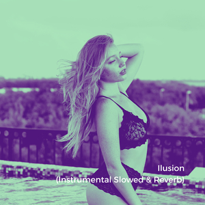 Ilusion (Instrumental Slowed)