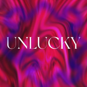 Unlucky