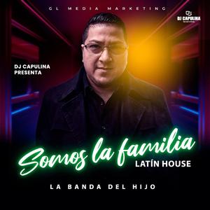 Somos la Famlia (Latin House)