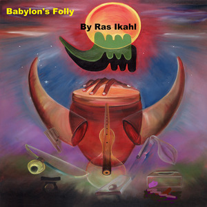 Babylon's Folly (feat. Warick Bright & Saxman Jerry Johnson)