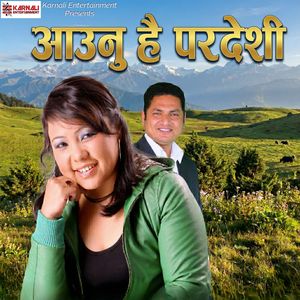 Aaunu Hai Pardeshi