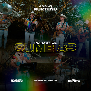 Popurri de Cumbias: Pavido Navido / Sangoloteadito / Tan bonita
