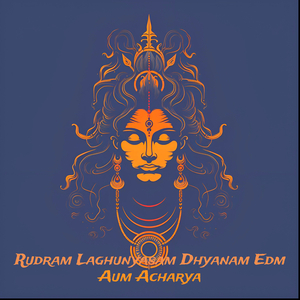 Rudram Laghunyasam Dhyanam Edm
