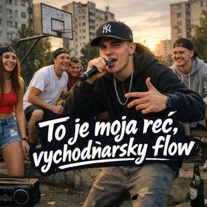 To je moja reč, vychodňarsky flow