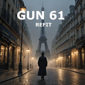 Gun 61 Refit