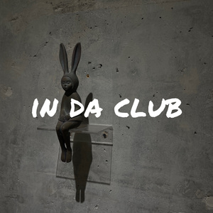 In da club