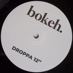 Droppa 12" (bokeh's Bubbling' Breaks Refix)