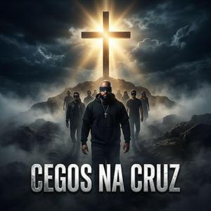 Cegos na Cruz