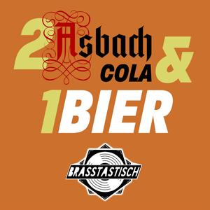 2 Asbach Cola & 1 Bier