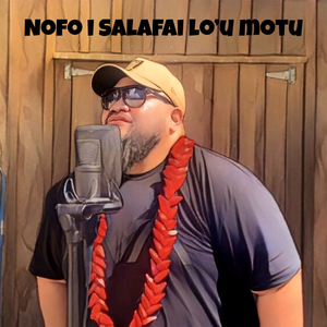 Nofo I Salafai Lo'u Motu