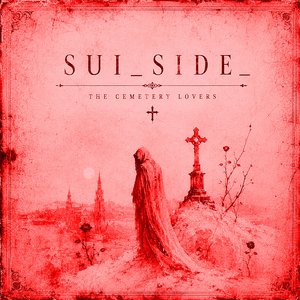 SUI_SIDE_ THE CEMETERY LOVERS