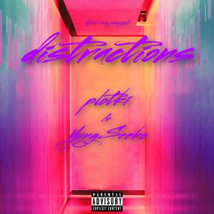 Distractions (feat. YungSeeko)