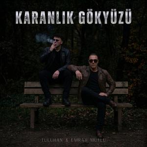 Karanlık Gökyüzü (feat. Tuluhan)