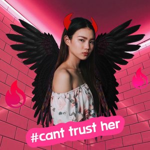 Can't Trust Her