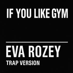 If You Like Gym (Song by Vivy)