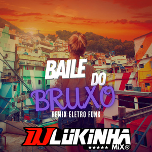 Baile do Bruxo (Remix Eletro Funk)