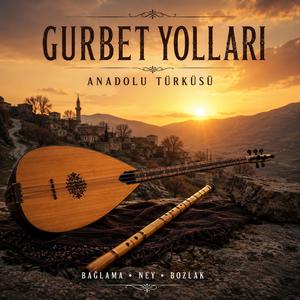 Gurbet Yolları