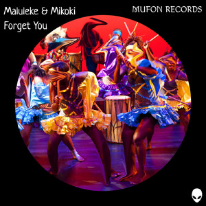 Forget You (Original Mix)