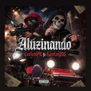 Aluzinando (feat. KantanMG)