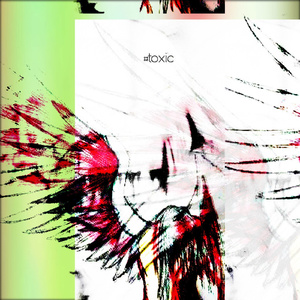 #toxic