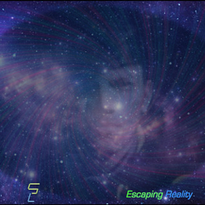 Escaping Reality