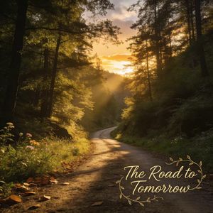 The Road to Tomorrow