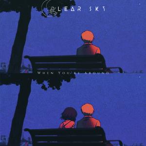 When You're Around（当你在身边）