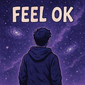 FEEL OK?