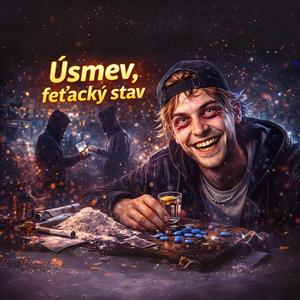Úsmev , Feťacký stav