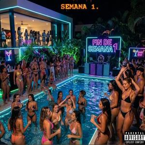 FIN DE SEMANA 1. (feat. Alexx)