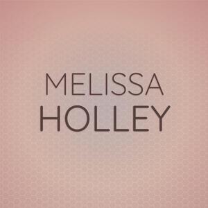 Melissa Holley