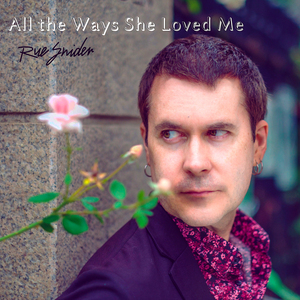 All the Ways She Loved Me