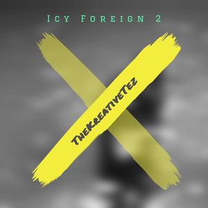 Icy Foreign 2