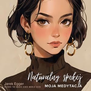 Naturalny spkój - MOJA MEDYTACJA