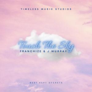Touch The Sky (feat. J. Murray)