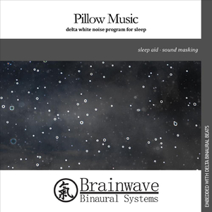 Pillow Music: Delta White Noise Program for Sleep