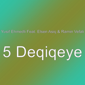 5 Deqiqeye