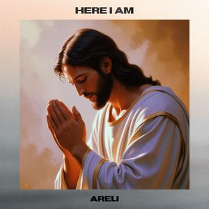 HERE I AM