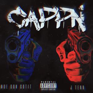 Cappn' (feat. Moe Don Got IT)