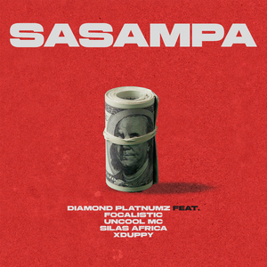 Sasampa (feat. Focalistic, Uncool MC, Silas Africa, Xduppy)