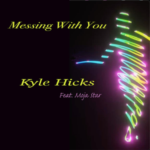Messing with You (feat. moja star)