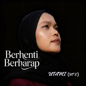 Berhenti Berharap